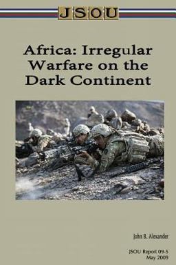 Africa: Irregular Warfare on the Dark Continent