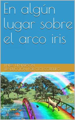 En Algún Lugar Sobre el Arco Iris