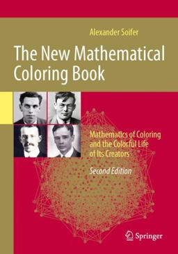 New Mathematical Coloring Book Mathematics of Coloring and the Colorful Life of Its Creators 2nd 9781071635964 Front Cover