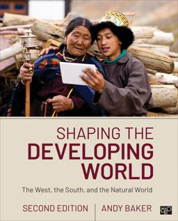 Shaping the Developing World The West, the South, and the Natural World 2nd 9781071807071 Front Cover