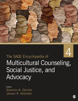 Sage Encyclopedia of Multicultural Counseling, Social Justice, and Advocacy  9781071808030 Front Cover