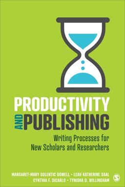 Productivity and Publishing Writing Processes for New Scholars and Researchers  9781071810934 Front Cover
