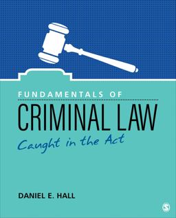 Fundamentals of Criminal Law Caught in the Act  9781071811733 Front Cover