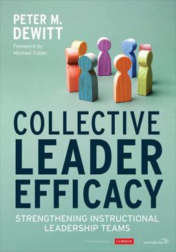Collective Leader Efficacy Strengthening Instructional Leadership Teams  9781071813720 Front Cover