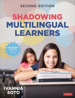 Shadowing Multilingual Learners The Education Trust-West Promising Practice 2nd 9781071818589 Front Cover