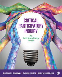 Critical Participatory Inquiry An Interdisciplinary Guide  9781071825860 Front Cover