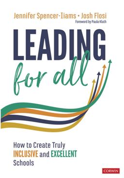 Leading for All How to Create Truly Inclusive and Excellent Schools  9781071827925 Front Cover