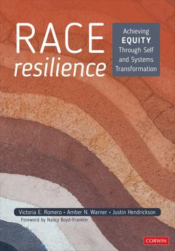 Race Resilience Achieving Equity Through Self and Systems Transformation  9781071833063 Front Cover