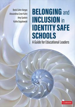 Belonging and Inclusion in Identity Safe Schools A Guide for Educational Leaders  9781071835838 Front Cover