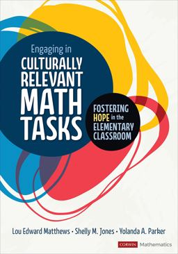 Engaging in Culturally Relevant Math Tasks Fostering Hope in the Elementary Classroom  9781071841716 Front Cover