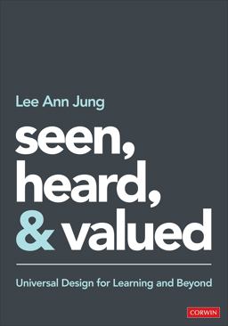 Seen, Heard, and Valued Universal Design for Learning and Beyond 1st 9781071841853 Front Cover