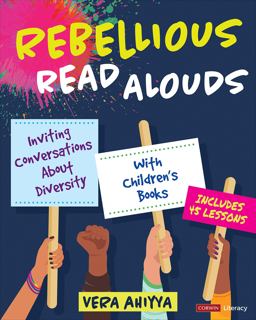 Rebellious Read Alouds Inviting Conversations about Diversity with Childrenâ€²S Books Includes 45 Lessons  9781071844144 Front Cover