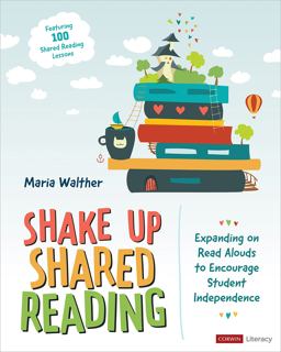 Shake up Shared Reading Expanding on Read Alouds to Encourage Student Independence 1st 9781071844830 Front Cover