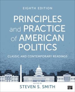 Principles and Practice of American Politics Principles and Practice of American Politics