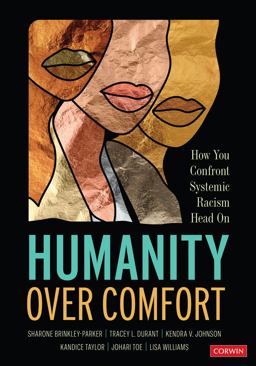 Humanity over Comfort How You Confront Systemic Racism Head On 1st 9781071847916 Front Cover