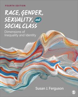 Race, Gender, Sexuality, and Social Class Dimensions of Inequality and Identity 4th 9781071850091 Front Cover