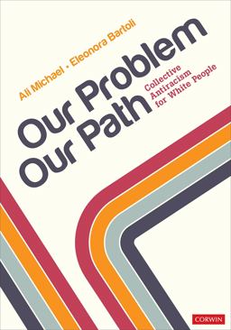 Our Problem, Our Path Collective Antiracism for White People  9781071851326 Front Cover