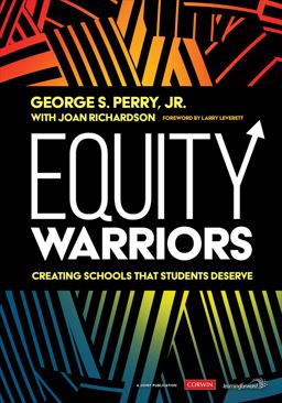 Equity Warriors Creating Schools That Students Deserve  9781071851371 Front Cover