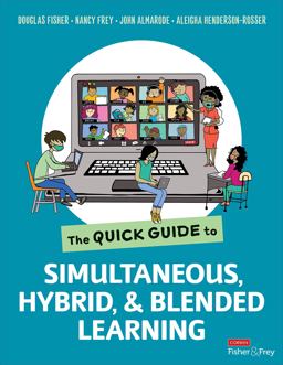 Quick Guide to Simultaneous, Hybrid, &amp; Blended Learning  9781071851654 Front Cover