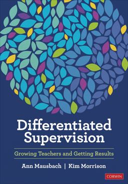 Differentiated Supervision Growing Teachers and Getting Results  9781071853306 Front Cover