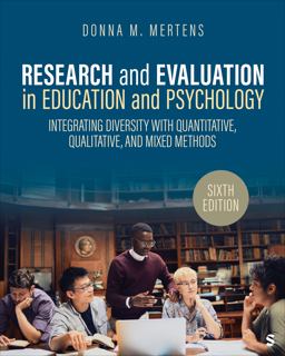 Research and Evaluation in Education and Psychology Integrating Diversity with Quantitative, Qualitative, and Mixed Methods 6th 9781071853801 Front Cover