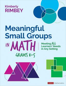 Meaningful Small Groups in Math, Grades K-5 Meeting All Learners' Needs in Any Setting  9781071854662 Front Cover