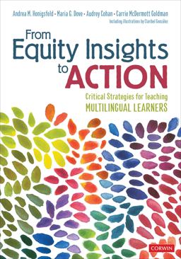 From Equity Insights to Action: Critical Strategies for Teaching Multilingual Learners 1st 9781071855065 Front Cover