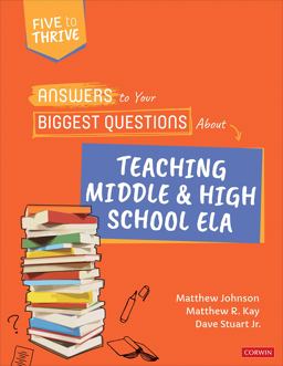 Answers to Your Biggest Questions about Teaching Middle and High School Ela Five to Thrive  9781071858042 Front Cover