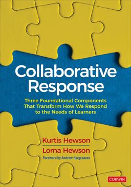 Collaborative Response Three Foundational Components That Transform How We Respond to the Needs of Learners  9781071862810 Front Cover