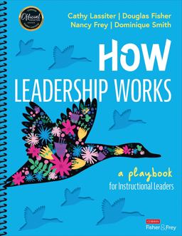 How Leadership Works A Playbook for Instructional Leaders 1st 9781071871058 Front Cover