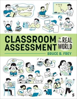 Classroom Assessment in the Real World Classroom Assessment in the Real World
