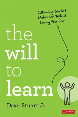 Will to Learn Cultivating Student Motivation Without Losing Your Own  9781071884744 Front Cover