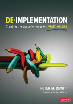 De-Implementation Creating the Space to Focus on What Works  9781071885215 Front Cover