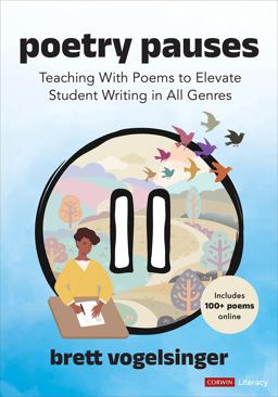 Poetry Pauses Teaching with Poems to Elevate Student Writing in All Genres  9781071889022 Front Cover