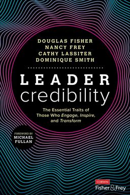 Leader Credibility: The Essential Traits of Those Who Engage, Inspire, and Transform 1st 9781071889107 Front Cover