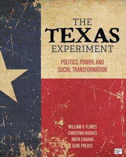 Texas Experiment Politics, Power, and Social Transformation  9781071904046 Front Cover