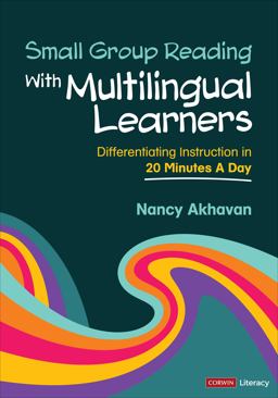 Small Group Reading with Multilingual Learners Differentiating Instruction in 20 Minutes a Day  9781071904145 Front Cover