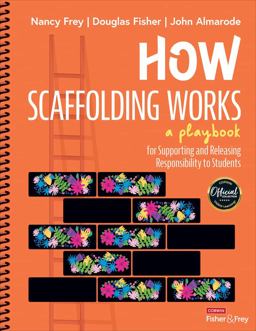 How Scaffolding Works A Playbook: For Supporting and Releasing Responsibility to Students  9781071904152 Front Cover