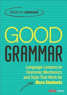     GOOD GRAMMAR:GRADES 6-12  9781071904176 Front Cover