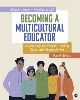 Becoming a Multicultural Educator Developing Awareness, Gaining Skills, and Taking Action 4th 9781071910535 Front Cover