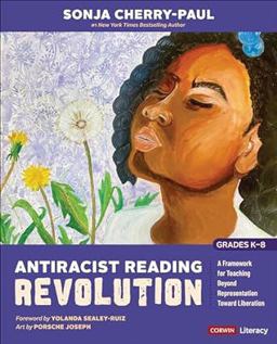 Antiracist Reading Revolution [Grades K-8] 1st 9781071915356 Front Cover