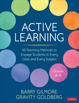 Active Learning 40 Teaching Methods to Engage Students in Every Class and Every Subject  9781071915875 Front Cover