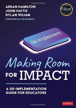Making Room for Impact A de-Implementation Guide for Educators  9781071917077 Front Cover