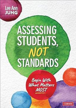Assessing Students, Not Standards