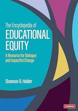 The Encyclopedia of Educational Equity