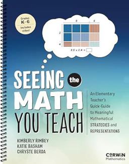 Seeing the Math You Teach, Grades K-6