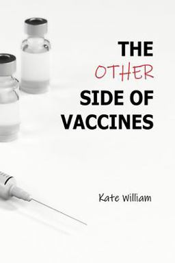 The Other Side of Vaccines