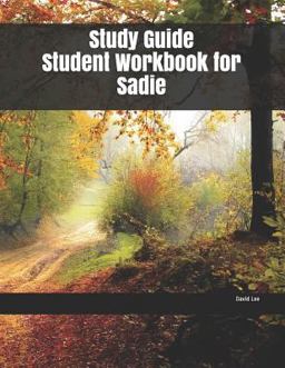 Study Guide Student Workbook for Sadie