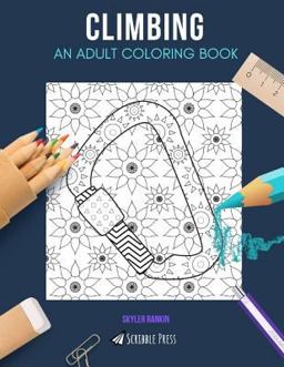 Climbing: an Adult Coloring Book