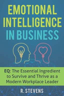 Emotional Intelligence in Business Emotional Intelligence in Business